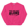 You Are Not Alone We All Struggle Unisex Sweatshirt - Image 2
